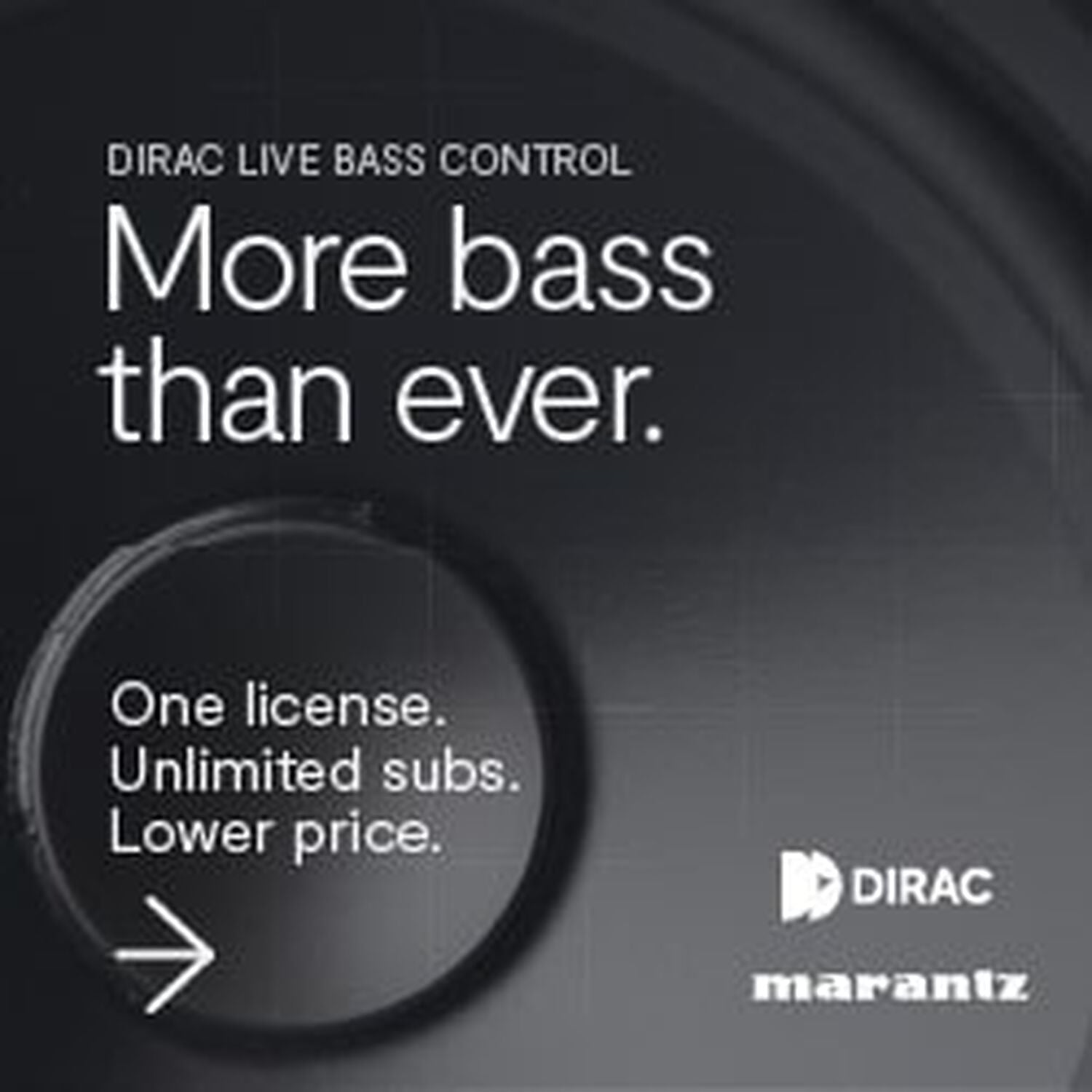 Dirac Live - More bass than ever. On license. Unlimited subs. Lower price.